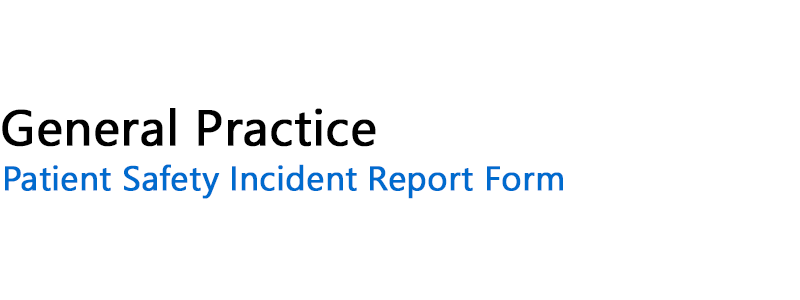 Patient Saftey Incident Report